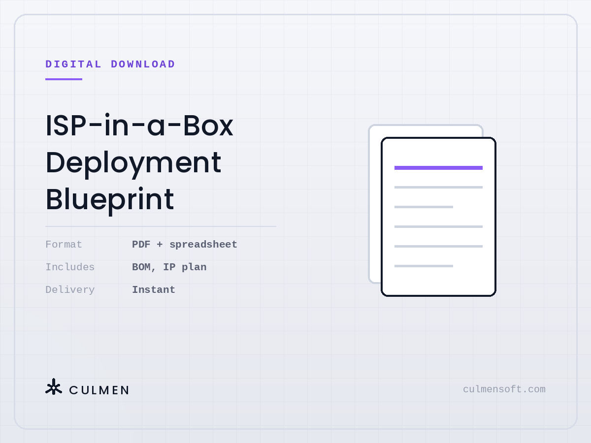 ISP-in-a-Box Deployment Blueprint — PDF and spreadsheet with bill of materials and IP plan